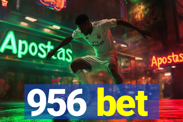 956 bet